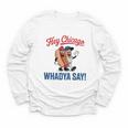 Hey Chicago Whadya Say Baseball Hot Dog Youth Long Sleeve Tee Hey Chicago Whadya Say Baseball Hot Dog Youth Long Sleeve Tee