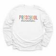 Preschool Director Back To School Daycare Director Youth Long Sleeve Tee Preschool Director Back To School Daycare Director Youth Long Sleeve Tee