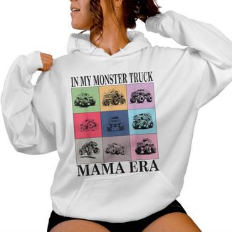 Monster Truck Mom In My Monster Truck Mama Era Women Hoodie - Monsterry