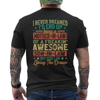 I Never Dreamed I'd End Up Being A Mother-In-Law Men's T-shirt Back Print | Mazezy