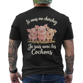 Sious Me Cherchez Jeuis Avec Les Cochons Éleveur Humour T-shirt imprimé au dos - Cadeauxyz