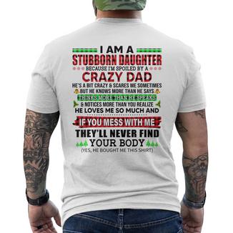 Sono Una Figlia Testarda Perchéonoiziata Da Un Papà Pazzo T-shirt da uomo con stampa posteriore - Novitaregali
