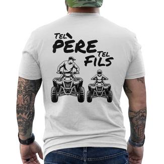Tel Père Tel Fils Quadport Motocycliste Motocross Atv T-shirt imprimé au dos - Cadeauxyz