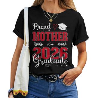 Proud Mother Of A Class Of 2026 Graduate For Graduation Women T-shirt | Mazezy
