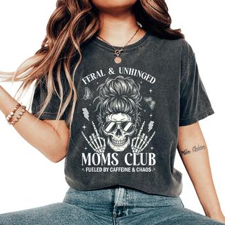 Feral And Unhinged Moms Club Mom Skeleton Coffee Women's Oversized Comfort T-Shirt - Monsterry