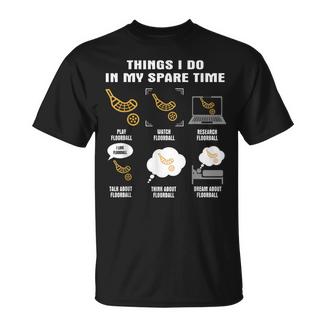 6 Choses Que Je Fais Pendant Mon Temps Libre Floorball T-Shirt - Cadeauxyz