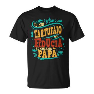 Abbigliamento Lavoro Regalo Divertente Papà Tartufaio Maglietta - Novitaregali