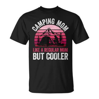 Camping Mom Like A Regular Mom But Cooler Mother's Day T-Shirt - Thegiftio