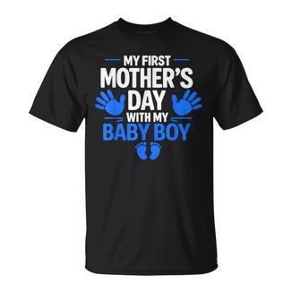 My First Mother's Day With My Baby Boy First Time Mom T-Shirt - Monsterry