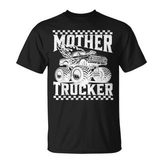 Mother Trucker Monster Truck Mama Mommy Mother's Day Mom T-Shirt - Monsterry