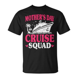 Mother's Day Cruise Squad Cruise Trip Vacation Mom T-Shirt - Monsterry