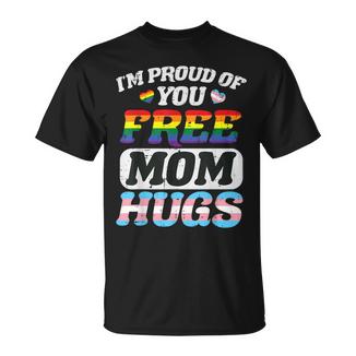 Im Proud Of You Free Mom Hug Gay Trans Pride Lgbt Ally Women T-Shirt - Monsterry