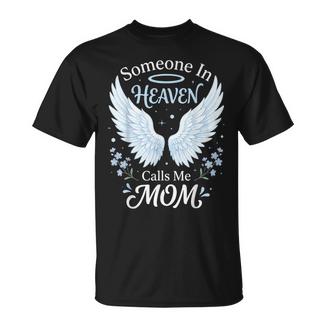Someone In Heaven Calls Me Mom T-Shirt - Thegiftio