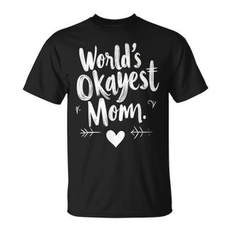World's Okayest Mom For Mom Grandma T-Shirt - Thegiftio